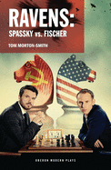 Ravens: Spassky vs. Fischer