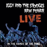 Raw Power: Live - Iggy & The Stooges