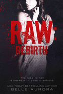 Raw: Rebirth