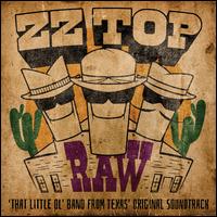 RAW: That Little Ol' Band from Texas [Original Soundtrack] - ZZ Top
