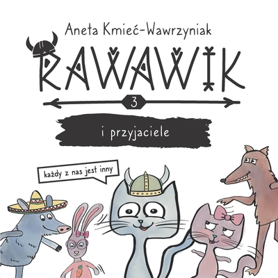 Rawawik i przyjaciele - Kmiec-Wawrzyniak, Aneta