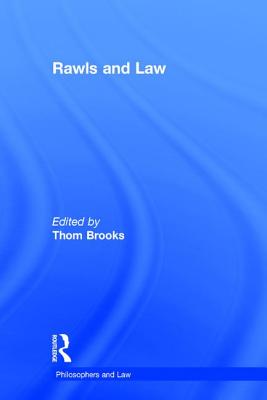 Rawls and Law - Brooks, Thom (Editor)