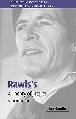 Rawls's 'A Theory of Justice': An Introduction - Mandle, Jon