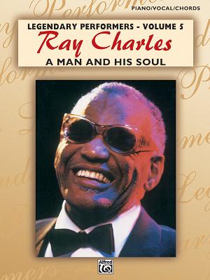 Ray Charles -- A Man and His Soul: Piano/Vocal/Chords - Charles, Ray (Composer)