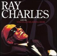 Ray Charles with the Voices of Jubilation - Ray Charles