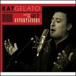 Ray Gelato Salutes the Great Entertainers