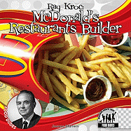 Ray Kroc: McDonald's Restaurant Builder: McDonald's Restaurant Builder