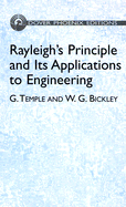 Rayleigh's Principle and Its Applications to Engineering: The Theory and Practice of the Engergy Method for the Approximate Determination of Critical Loads and Speeds