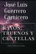 Rayos, truenos y centellas