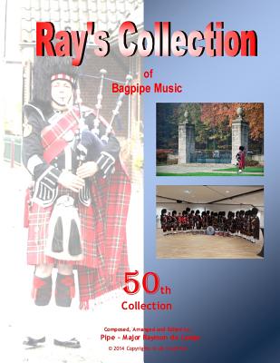 Ray's Collection of Bagpipe Music Volume 50 - Delanghe, George (Editor), and de Lange, Raymon
