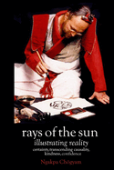 Rays of the Sun: Illustrating Reality