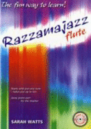 Razzamajazz Flute Vol. 1: The Fun and Exciting Way to Learn the Flute