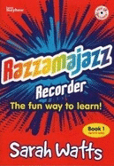 Razzmajazz Recorder: Bk. 1: The Fun Way to Learn