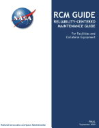 Rcm Guide Reliability-Centered Maintenance Guide: For Facilities and Collateral Equipment