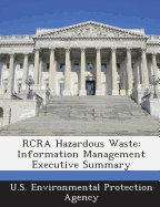 RCRA Hazardous Waste: Information Management Executive Summary