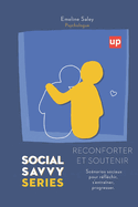 Re conforter et soutenir- Social Savvy Series