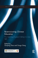 Re-envisioning Chinese Education: The meaning of person-making in a new age