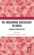 Re-Imagining Sociology in India: Feminist Perspectives