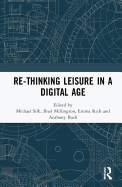 Re-thinking Leisure in a Digital Age