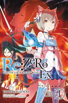 Re:ZERO -Starting Life in Another World- Ex, Vol. 1 (light novel) - Otsuka, Shinichirou, and Nagatsuki, Tappei