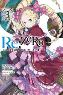 RE: Zero, Volume 3: Starting Life in Another World
