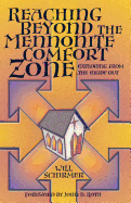 Reaching Beyond the Mennonite Comfort Zone: Exploring from the Inside Out