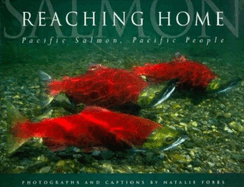 Reaching Home: Pacific Salmon, Pacific People
