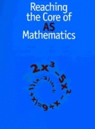 Reaching the Core of AS Mathematics