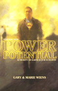 Reaching Your Power Potential: Authority on Earth as It Is in Heaven