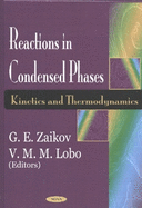 Reactions in Condensed Phases: Kinetics and Thermodynamics
