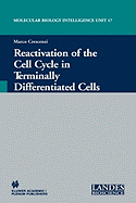 Reactivation of the Cell Cycle in Terminally Differentiated Cells