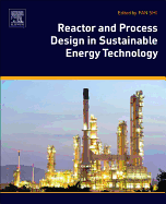 Reactor and Process Design in Sustainable Energy Technology