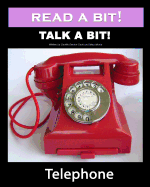 Read a Bit! Talk a Bit!: Telephone