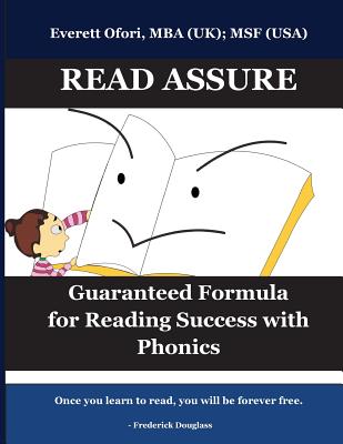 Read Assure: Guaranteed Formula for Reading Success with Phonics, Revised edition - Ofori, Everett