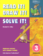 Read It! Draw It! Solve It!: Grade 3 Workbook