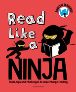 Read Like a Ninja: Tools, tips and challenges to supercharge reading
