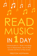 Read Music: In 1 Day - Bundle - The Only 3 Books You Need to Learn How to Read Music Notes and Reading Sheet Music Today