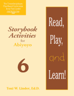 Read, Play, and Learn!(r) Module 6: Storybook Activities for Abiyoyo