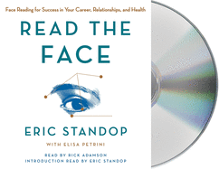 Read the Face: Face Reading for Success in Your Career, Relationships, and Health