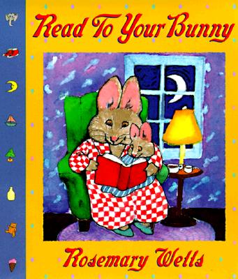 Read to Your Bunny - Wells, Rosemary