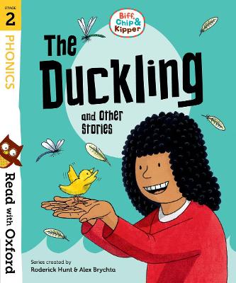 Read with Oxford: Stage 2: Biff, Chip and Kipper: The Duckling and Other Stories - Hunt, Roderick, and Young, Annemarie (Series edited by), and Rider, Cynthia