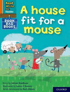 Read Write Inc. Phonics: A house fit for a mouse (Orange Set 4 Book Bag Book 11)