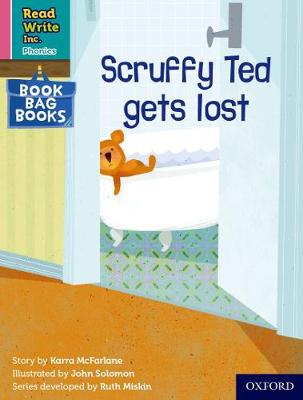 Read Write Inc. Phonics: Scruffy Ted gets lost (Pink Set 3 Book Bag Book 1) - McFarlane, Karra