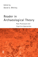 Reader in Archaeological Theory: Post-Processual and Cognitive Approaches