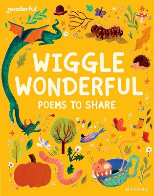 Readerful Books for Sharing: Reception/Primary 1: Wiggle Wonderful: Poems to Share - Clements, James (Series edited by), and Barker, Catherine