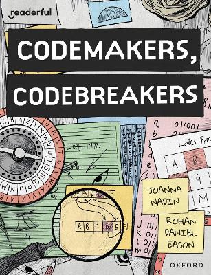 Readerful Books for Sharing: Year 4/Primary 5: Codemakers, Codebreakers - Nadin, Joanna, and Clements, James (Series edited by)