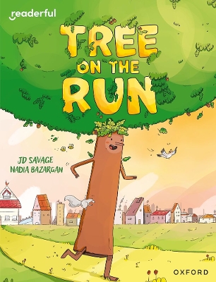 Readerful Independent Library: Oxford Reading Level 8: Tree on the Run - Savage, JD