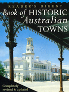Reader's digest book of historic Australian towns