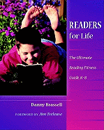 Readers for Life: The Ultimate Reading Fitness Guide, K-8