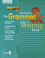 Reading 2007 Grammar and Writing Book Grade 6